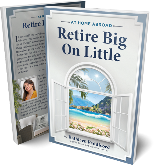 at home abroad retire big on little